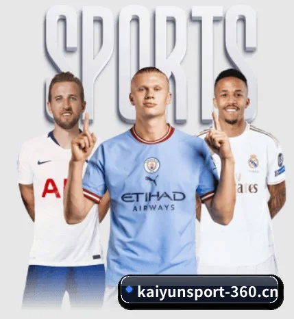 五大体育板块覆盖,从比分到直播全覆盖 - KaiyunSports